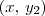 (x,\,y_2) (x,\,y_2)