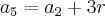 {a}_{5}={a}_{2}+3r