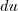 du du