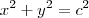 x^2+y^2=c^2 x^2+y^2=c^2