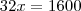 32x=1600 32x=1600