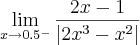 \lim_{x\rightarrow0.5^-}\frac{2x-1}{\left|2x^3-x^2 \right|}