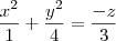 \frac{x^2}{1} + \frac{y^2}{4}= \frac{-z}{3}
