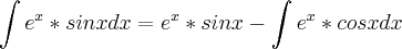 \int e^x*sinxdx=e^x*sinx-\int e^x*cosx dx