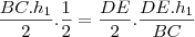 \frac{BC.{h}_{1}}{2}.\frac{1}{2}&=&\frac{DE}{2}.\frac{DE.{h}_{1}}{BC} \frac{BC.{h}_{1}}{2}.\frac{1}{2}&=&\frac{DE}{2}.\frac{DE.{h}_{1}}{BC}
