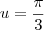 u = \frac{\pi}{3}