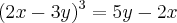 (2x-3y)^3=5y-2x