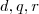 d,q,r d,q,r