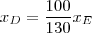 x_D = \frac{100}{130} x_E x_D = \frac{100}{130} x_E