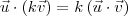 \vec{u}\cdot \left(k\vec{v}\right) = k\left(\vec{u}\cdot \vec{v}\right)