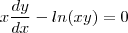x\frac{dy}{dx}-ln(xy)=0