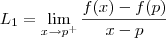 L_1 = \lim_{x\to p^+} \frac{f(x) - f(p)}{x-p}