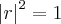 \left|r \right|^{2}=1 \left|r \right|^{2}=1