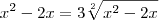 {x}^{2}-2x=3\sqrt[2]{{x}^{2}-2x}