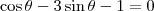 \cos \theta -3 \sin \theta -1 = 0