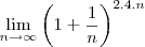 \lim_{n\rightarrow\infty}\left(1+\frac{1}{n}\right)^{2.4.n}