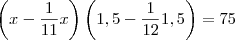 \left(x - \frac{1}{11}x\right)\left(1,5 - \frac{1}{12}1,5\right) = 75