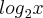 {log}_{2}x {log}_{2}x