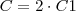 C = 2 \cdot C1 C = 2 \cdot C1