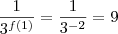 \frac{1}{3^{f(1)}} = \frac{1}{3^{-2}} = 9 \frac{1}{3^{f(1)}} = \frac{1}{3^{-2}} = 9