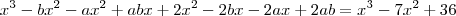 x^3 - bx^2 - ax^2 + abx + 2x^2 - 2bx - 2ax + 2ab = x^3 - 7x^2 + 36