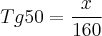 Tg 50 = \frac{x}{160}