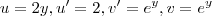 u=2y, u'=2, v'=e^y, v=e^y