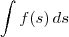 \int f(s) \,ds \int f(s) \,ds