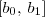 [b_0,\, b_1]