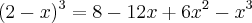(2-x)^3=8-12x+6x^2-x^3