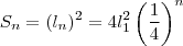 S_n = (l_n)^2 =4 l_1^2 \left ( \frac{1}{4} \right )^{n} S_n = (l_n)^2 =4 l_1^2 \left ( \frac{1}{4} \right )^{n}