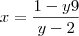 x = \frac{1-y9}{y-2}