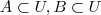 A\subset U , B\subset U