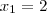 {x}_{1}&=&2