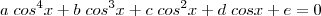 a\;cos^{4}x + b\;cos^{3}x + c \;cos^{2}x+ d\;cosx + e = 0