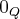 {0}_{Q} {0}_{Q}