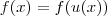f(x)=f(u(x))