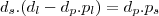 d_s.(d_l - d_p . p_l)= d_p . p_s d_s.(d_l - d_p . p_l)= d_p . p_s