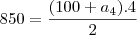 850=\frac{(100+a_4).4}{2}