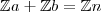 \mathbb{Z}a + \mathbb{Z}b = \mathbb{Z}n