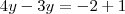 4y - 3y = -2 + 1