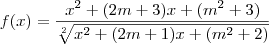f(x)=\frac{{x}^{2}+(2m+3)x+({m}^{2}+3)}{\sqrt[2]{{x}^{2}+(2m+1)x+({m}^{2}+2)}}