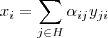 x_i = \sum_{j\in H} \alpha_{ij} y_{ji}