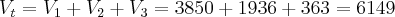 {V}_{t}={V}_{1}+{V}_{2}+{V}_{3}=3850+1936+363=6149