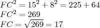 \\FC^2=15^2+8^2=225+64\\FC^2=269\\FC=\sqrt{269}=17 \\FC^2=15^2+8^2=225+64\\FC^2=269\\FC=\sqrt{269}=17