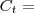 C_t =
