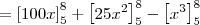 = \left[100x\right]_5^8 +  \left[25x^2\right]_5^8 -  \left[x^3\right]_5^8