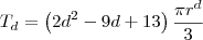 T_d = \left(2d^2 - 9d + 13\right)\frac{\pi r^d}{3}