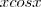 xcosx xcosx