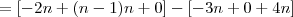 = [-2n + (n-1)n + 0] - [-3n + 0 + 4n]